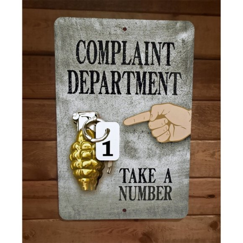 Complaint Department Take a Number‎ 8x12 Metal Wall Sign Poster